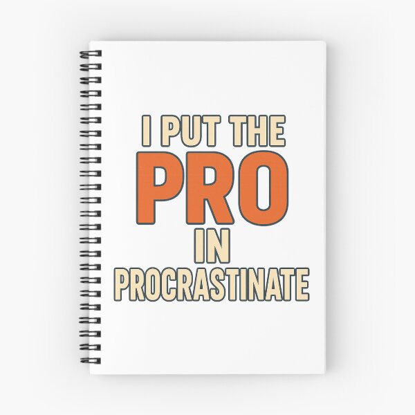 Item preview, I put the PRO in procrastinate designed and sold by Lovedesigning25.