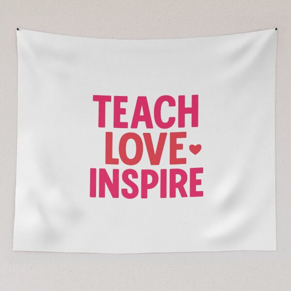 Item preview, Teach Love Inspire — Positive Teacher Quote designed and sold by artcultreone.
