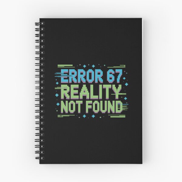 Item preview, Error 67 Reality Not Found designed and sold by jkrphoto.