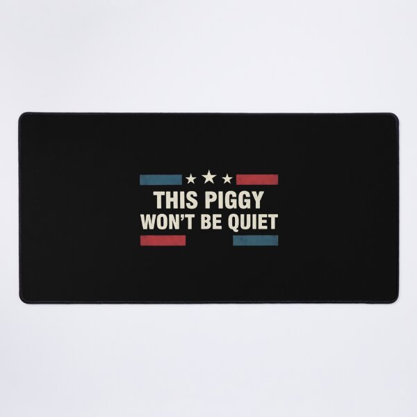 Item preview, This Piggy Won’t Be Quiet designed and sold by SofenArt.