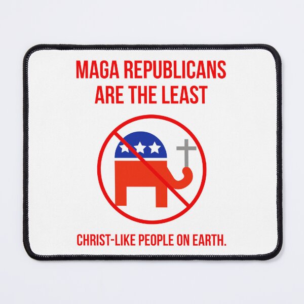 Item preview, MAGA Republicans are the least Christ-like people on earth. designed and sold by Rachel the Artist .
