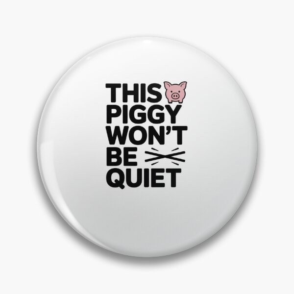 Item preview, This Piggy Won’t Be Quiet designed and sold by SofenArt.