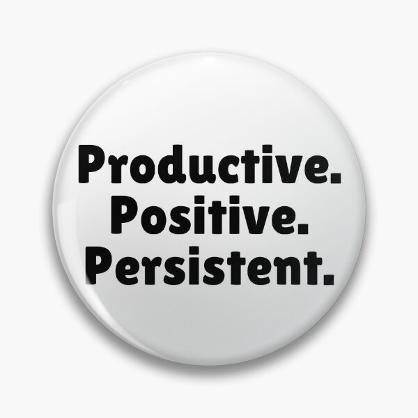 Item preview, Productive. Positive. Persistent. designed and sold by Ninjacatoff.