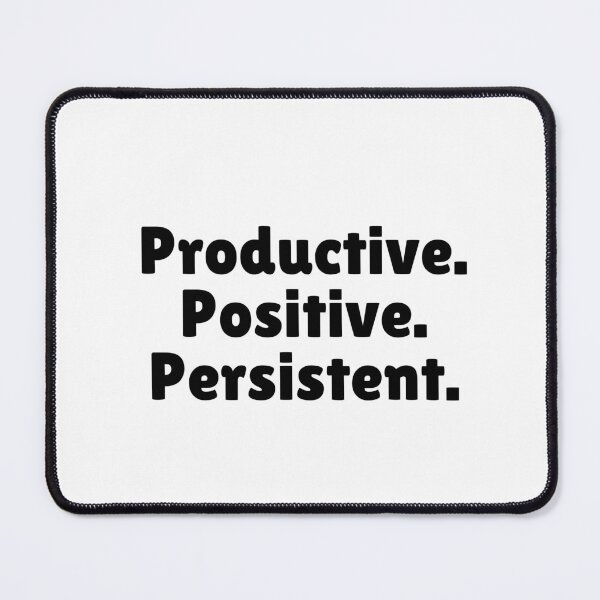 Item preview, Productive. Positive. Persistent. designed and sold by Ninjacatoff.