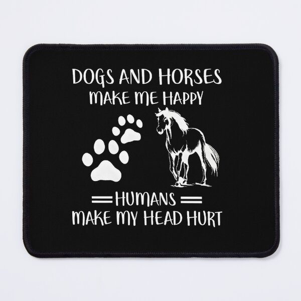 Item preview, Dogs And Horses Make Me Happy Humans Make My Head Hurt designed and sold by stephenflashart.