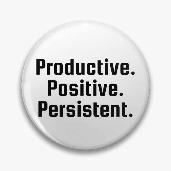 Item preview, Productive. Positive. Persistent. designed and sold by Ninjacatoff.