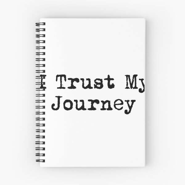 Item preview, I Trust My Journey designed and sold by Ninjacatoff.