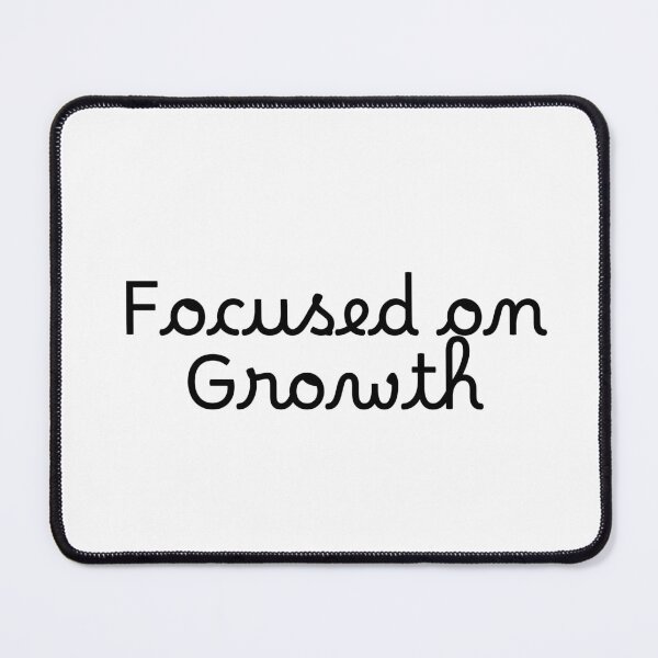 Item preview, Focused on Growth designed and sold by Ninjacatoff.