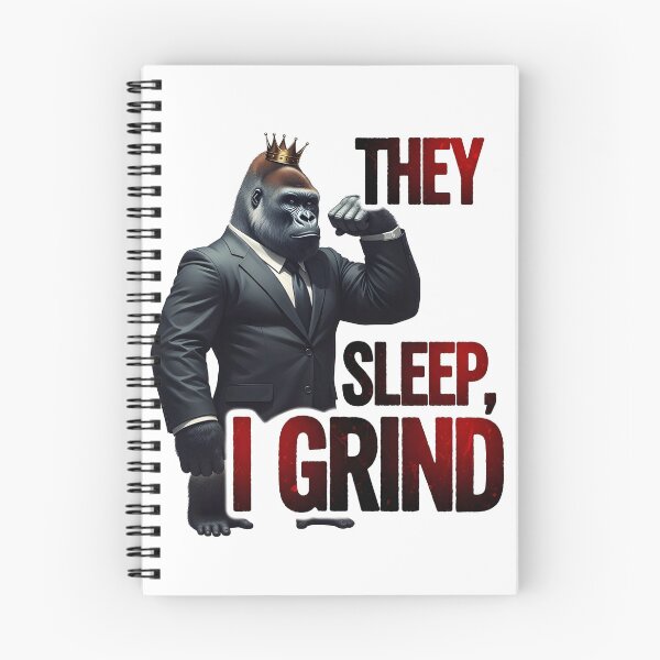 Item preview, They Sleep I Grind Motivational Gorilla King Hustle Design designed and sold by MegzDesign.