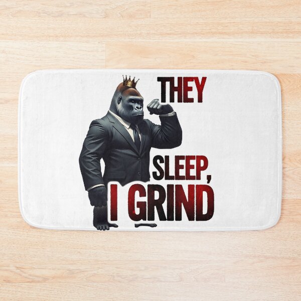 Item preview, They Sleep I Grind Motivational Gorilla King Hustle Design designed and sold by MegzDesign.