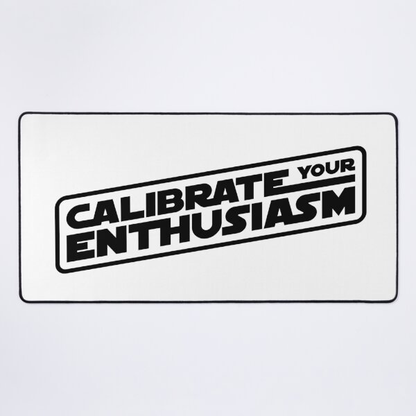 Item preview, Calibrate Your Enthusiasm designed and sold by The Common Tee.
