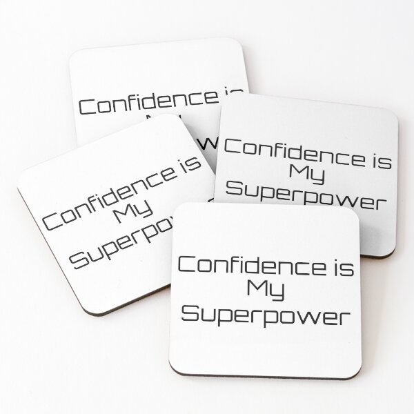 Item preview, Confidence is My Superpower designed and sold by Ninjacatoff.