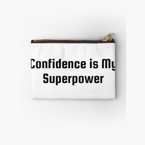 Item preview, Confidence is My Superpower designed and sold by Ninjacatoff.