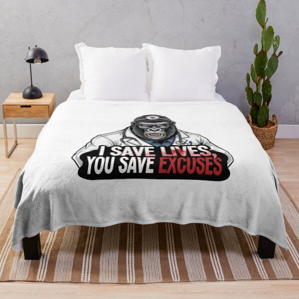 Item preview, I Save Lives You Save Excuses Doctor Gorilla Motivational Design designed and sold by MegzDesign.