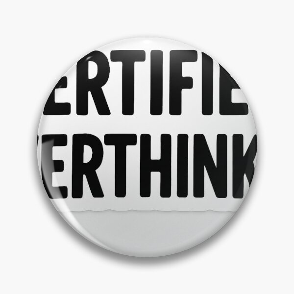 Item preview, Certified overthinker designed and sold by RealGoated.