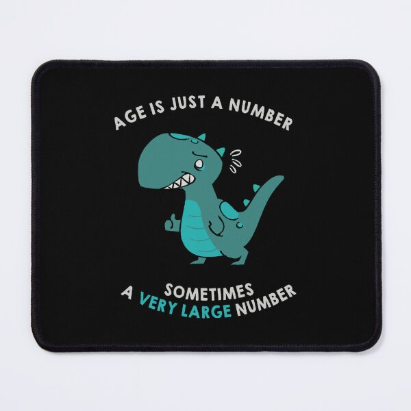 Item preview, Age Is Just a Number - Sometimes a Very Large Number by Tobe Fonseca designed and sold by Tobe Fonseca®.