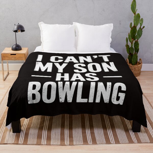Item preview, I Can't My Son Has Bowling Gift For Men Women Dad Mom designed and sold by MelSurf.
