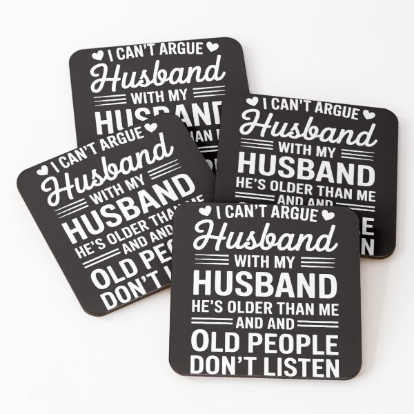 Item preview, I Can't Argue With My Husband He's Older Than Me Wife designed and sold by MelSurf.