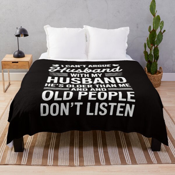 Item preview, I Can't Argue With My Husband He's Older Than Me Wife designed and sold by MelSurf.