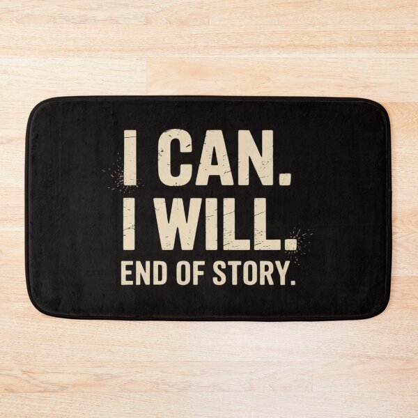Item preview, I Can I Will End of Story Positive Affirmation Motivational designed and sold by MelSurf.