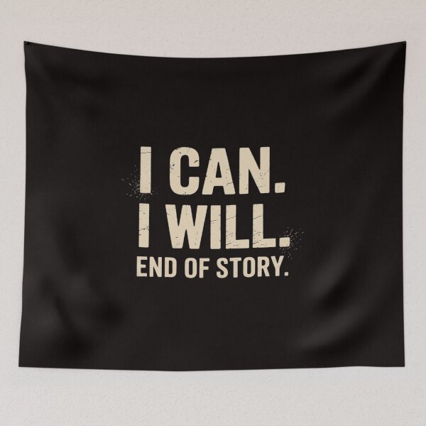 Item preview, I Can I Will End of Story Positive Affirmation Motivational designed and sold by MelSurf.