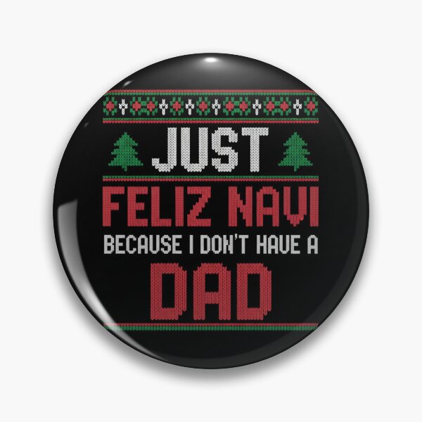 Artikelvorschau, Lustiger Weihnachtshumor: Feliz Navi Dadless Holiday Wortspiel entworfen und verkauft von faridman.