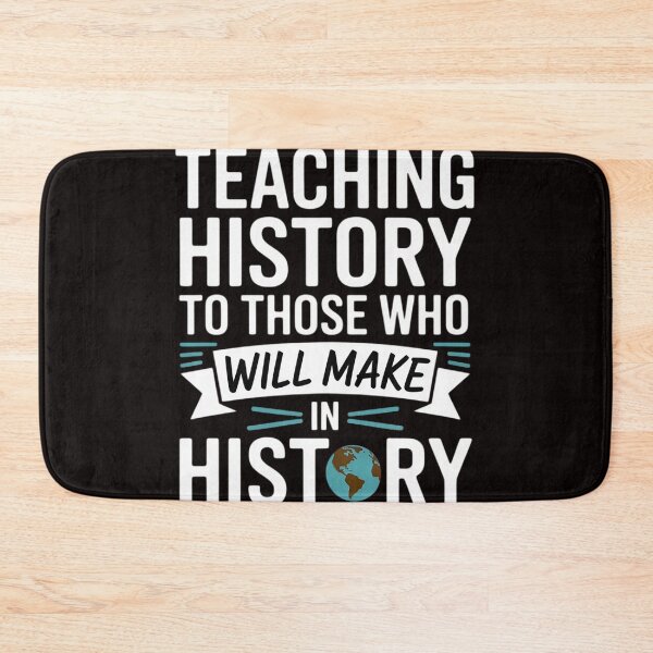 Item preview, History Teacher Appreciation History Teaching designed and sold by MelSurf.