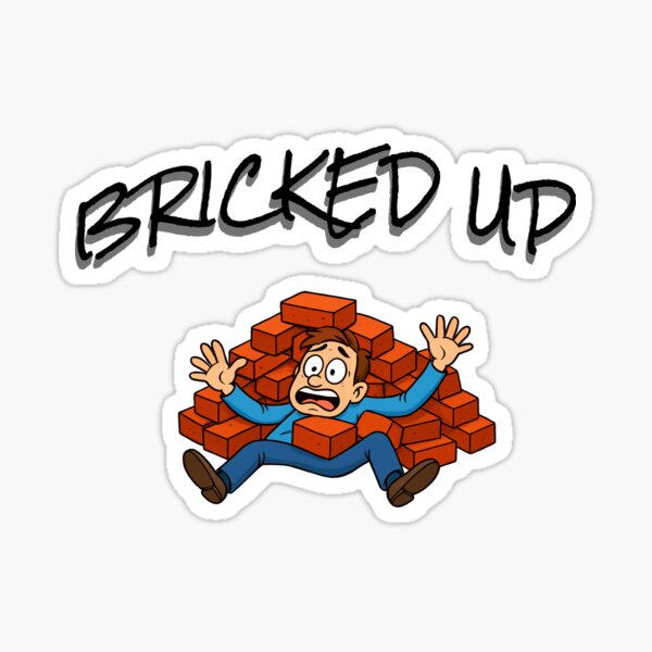 Bricked Up Sticker