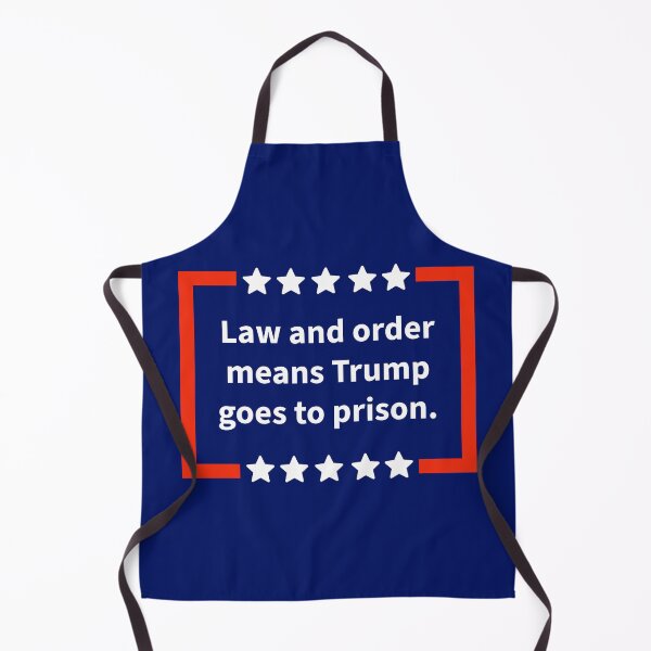 Item preview, Law and order means Trump goes to prison. designed and sold by Rachel the Artist .