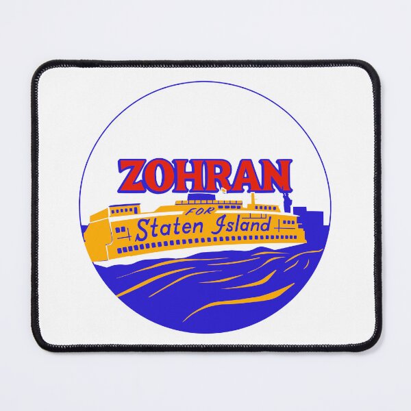 Item preview, ZOHRAN FOR STATEN ISLAND designed and sold by oddwonders.