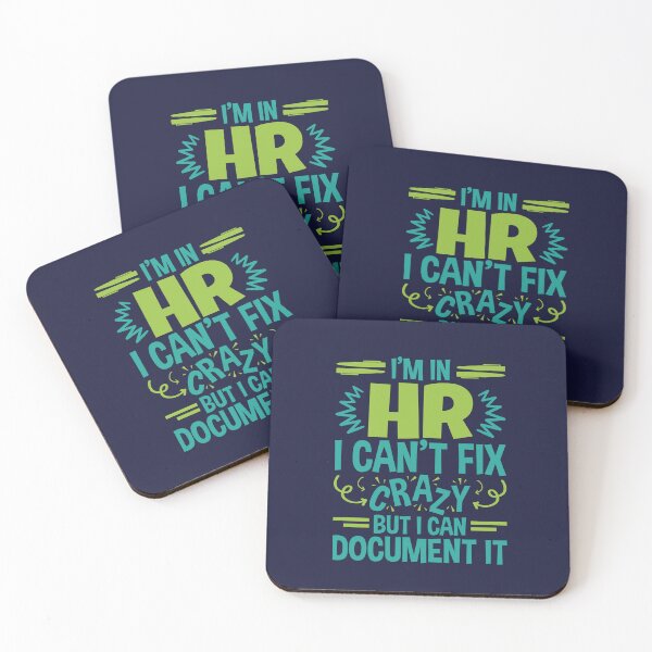 Item preview, I'm In HR.  I Can't Fix Crazy But I Can Document It designed and sold by jaygo.