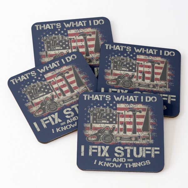 Item preview, What I Do: I Fix Stuff and I Know Things – Handyman Quote designed and sold by TextMood.