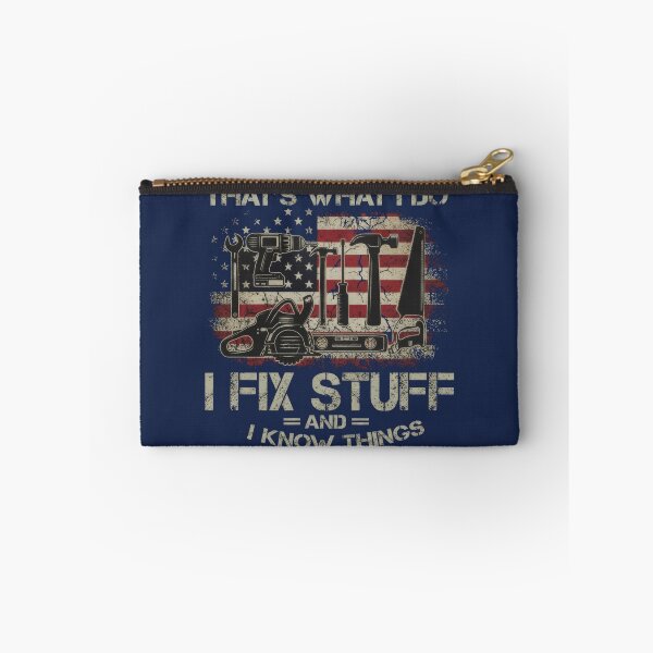 Item preview, What I Do: I Fix Stuff and I Know Things – Handyman Quote designed and sold by TextMood.
