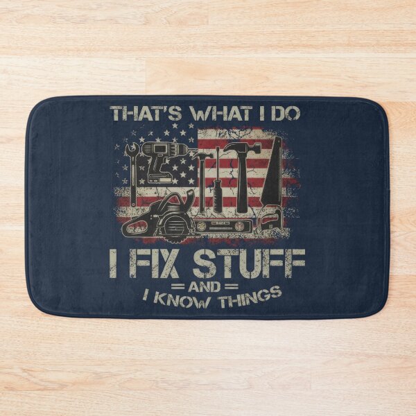 Item preview, What I Do: I Fix Stuff and I Know Things – Handyman Quote designed and sold by TextMood.