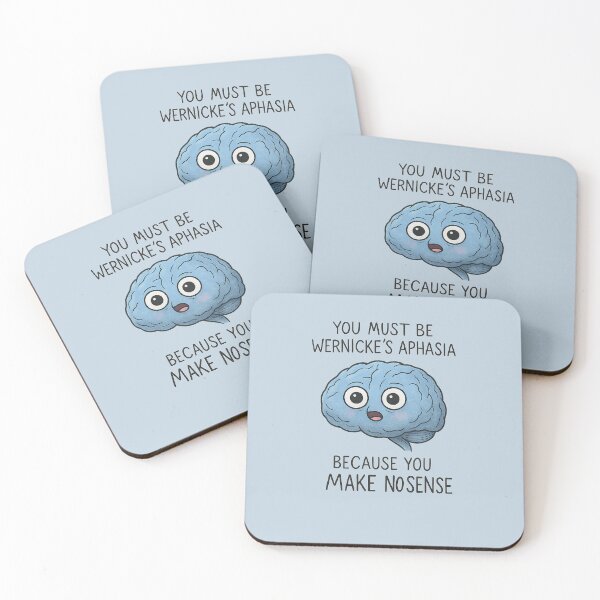 Item preview, Wernicke’s Aphasia Pun – Funny Brain Anatomy Joke – “You Must Be Wernicke’s” designed and sold by NeuroNotes.