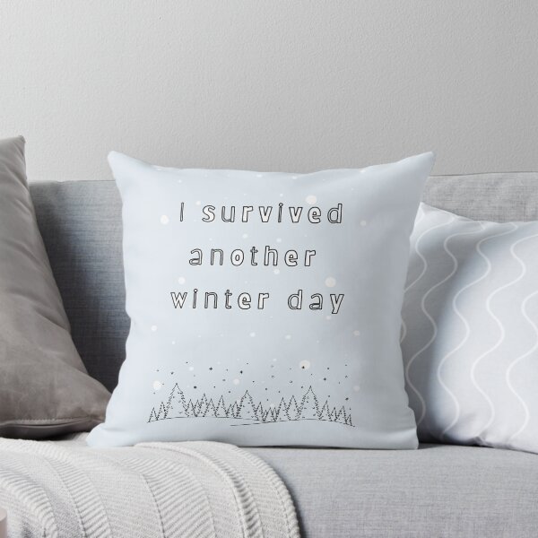 Item preview, I Survived Another Winter Day — Soft Pastel Quote designed and sold by mintmono-studio.