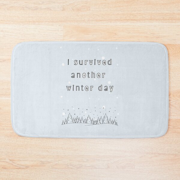 Item preview, I Survived Another Winter Day — Soft Pastel Quote designed and sold by mintmono-studio.