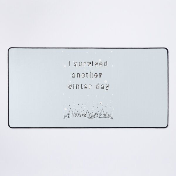 Item preview, I Survived Another Winter Day — Soft Pastel Quote designed and sold by mintmono-studio.