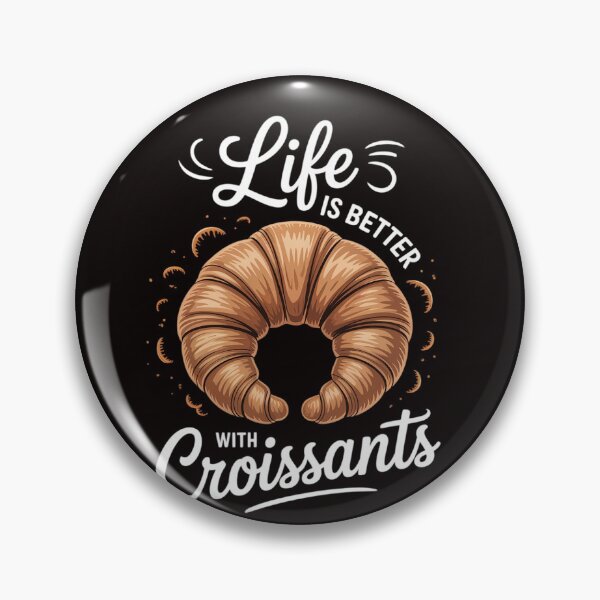 Item preview, Life Better with Croissants designed and sold by LapFemile.