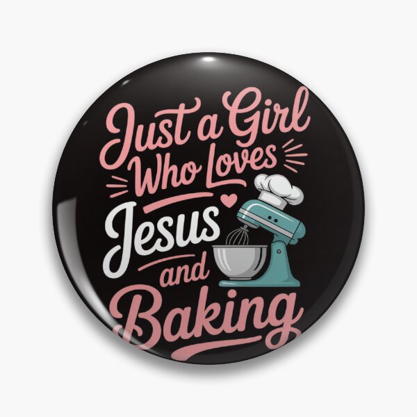 Item preview, Just A Girl Who Loves Jesus And Baking designed and sold by LapFemile.