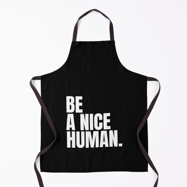 Item preview, Be a nice human designed and sold by Dondonmart.