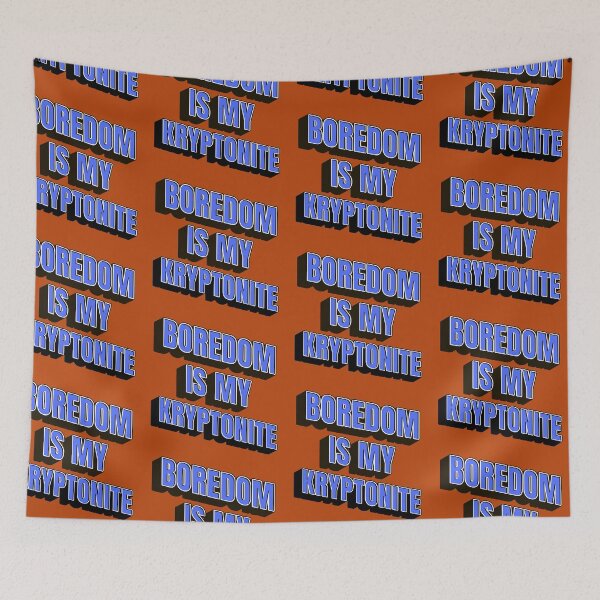 Item preview, Boredom is my Kryptonite designed and sold by babyrage.