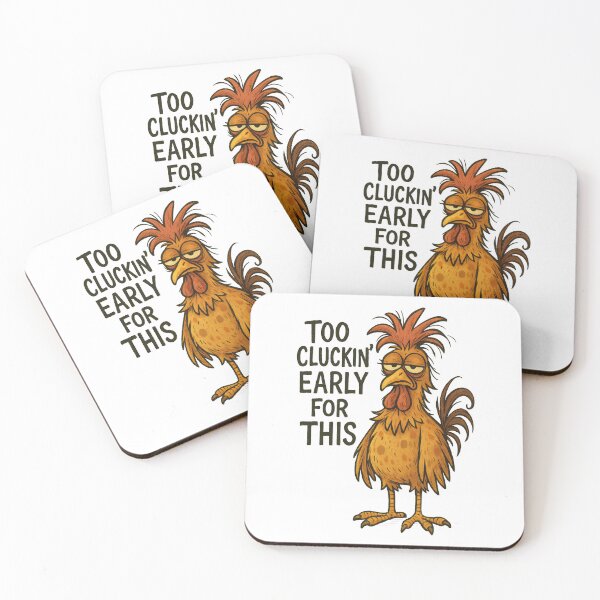 Item preview, Too Cluckin’ Early Funny Chicken Design – Sleepy Rooster Morning Humor designed and sold by inkoutninja.