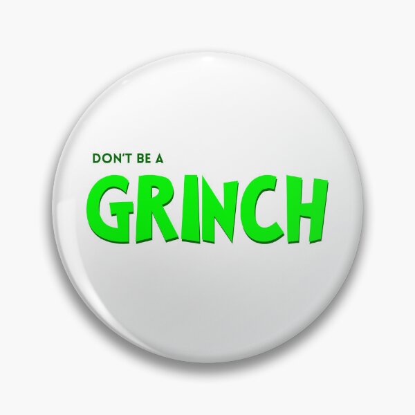 Item preview, Don't be a grinch designed and sold by 4theloveofpearl.