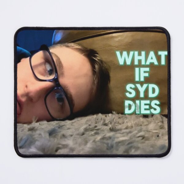 Item preview, What if Syd dies designed and sold by Whatsyddoes.