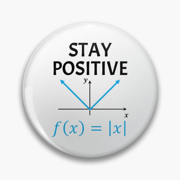 Item preview, Funny Nerdy Stay Positive Absolute Value Graph Math Teacher Black Text designed and sold by MathWare MathClips.