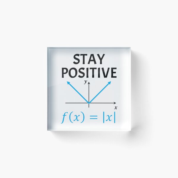 Item preview, Funny Nerdy Stay Positive Absolute Value Graph Math Teacher Black Text designed and sold by MathWare MathClips.