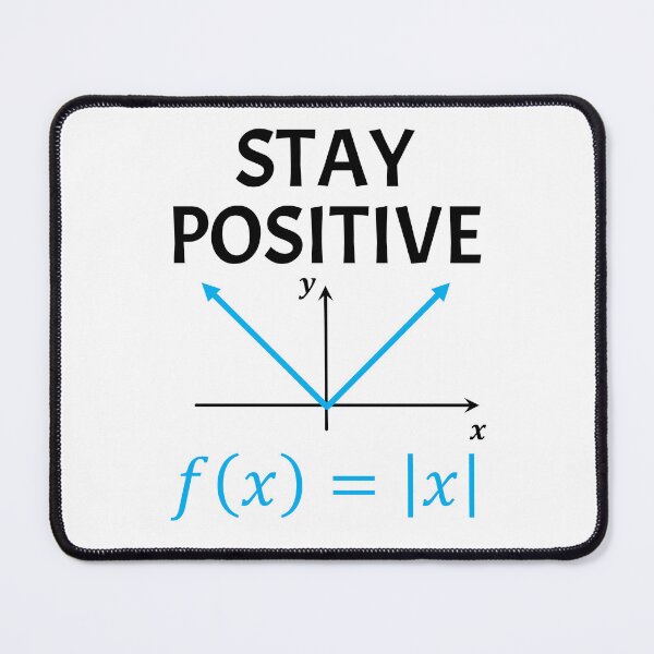 Item preview, Funny Nerdy Stay Positive Absolute Value Graph Math Teacher Black Text designed and sold by MathWare MathClips.