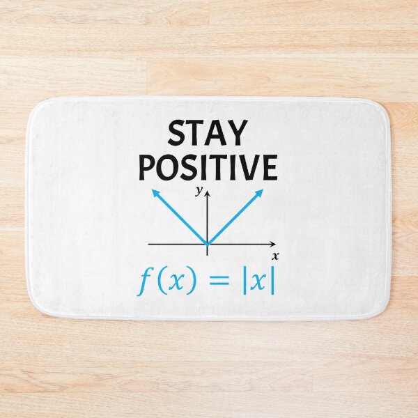 Item preview, Funny Nerdy Stay Positive Absolute Value Graph Math Teacher Black Text designed and sold by MathWare MathClips.