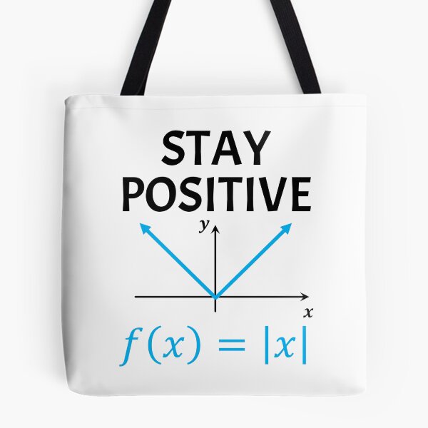 Item preview, Funny Nerdy Stay Positive Absolute Value Graph Math Teacher Black Text designed and sold by MathWare MathClips.